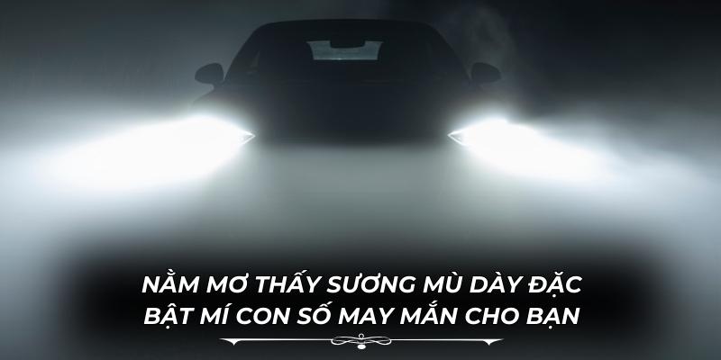 Nằm Mơ Thấy Sương Mù Dày Đặc